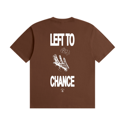 left to chance tee