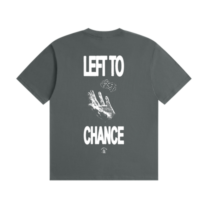 left to chance tee