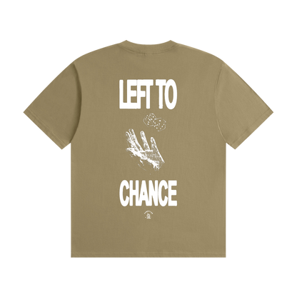 left to chance tee