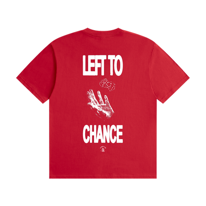 left to chance tee